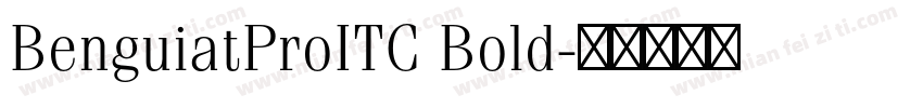 BenguiatProITC Bold字体转换